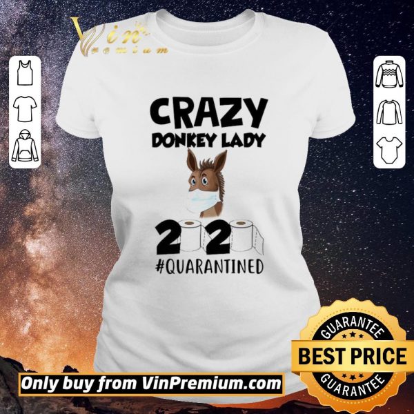 Original Crazy Donkey Lady 2020 Quarantined shirt sweater