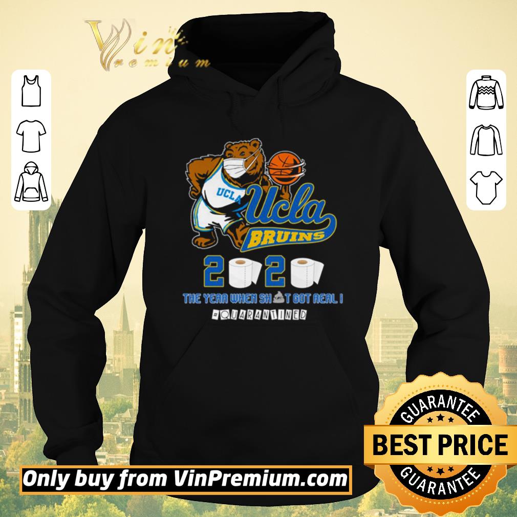 19e55e6c nice ucla bruins the year when shit got real quarantined 2020 shirt sweater 4 - Nice Ucla Bruins the year when shit got real quarantined 2020 shirt sweater