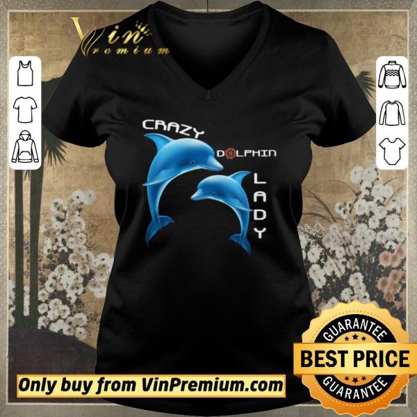 Pretty Crazy Dolphin Lady shirt sweater