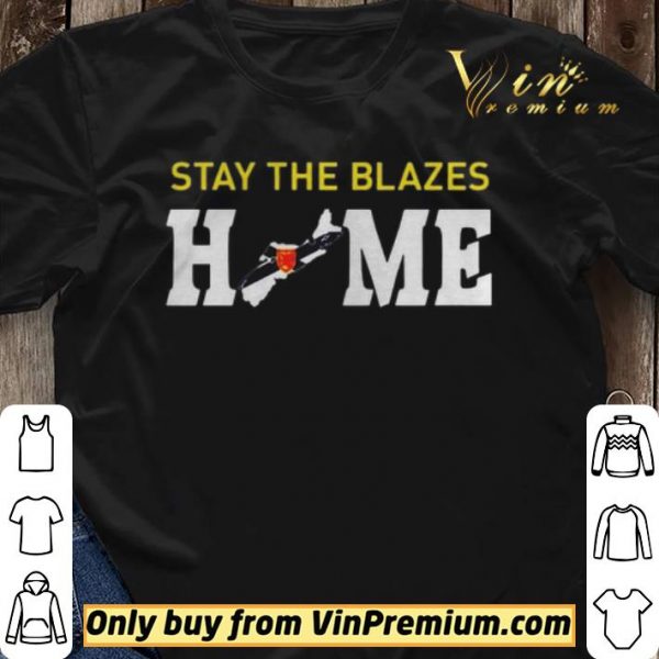 Nova Scotia Stay The Blazes Home shirt sweater
