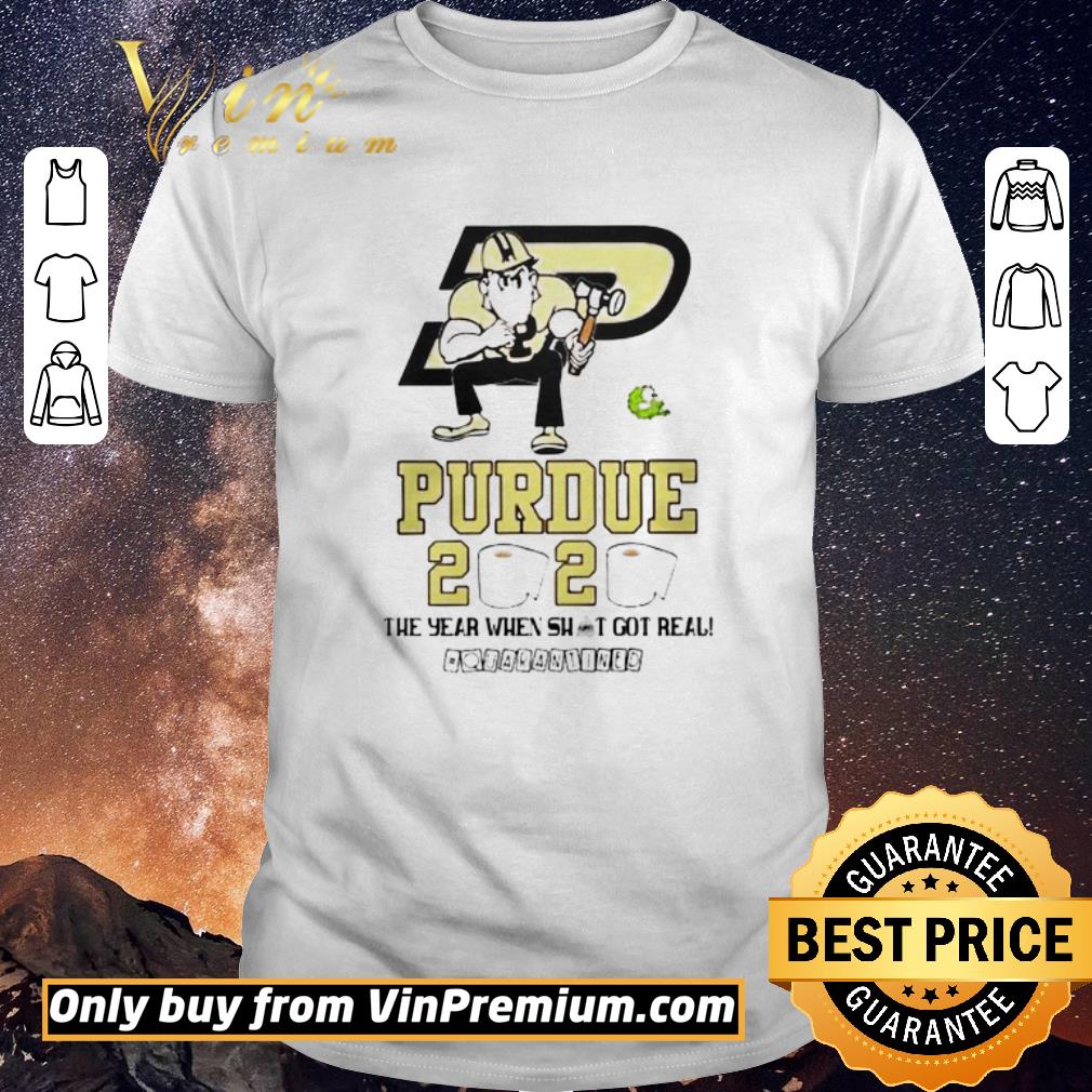Premium Purdue Boilermakers 2020 the year when shit got real quarantined shirt sweater
