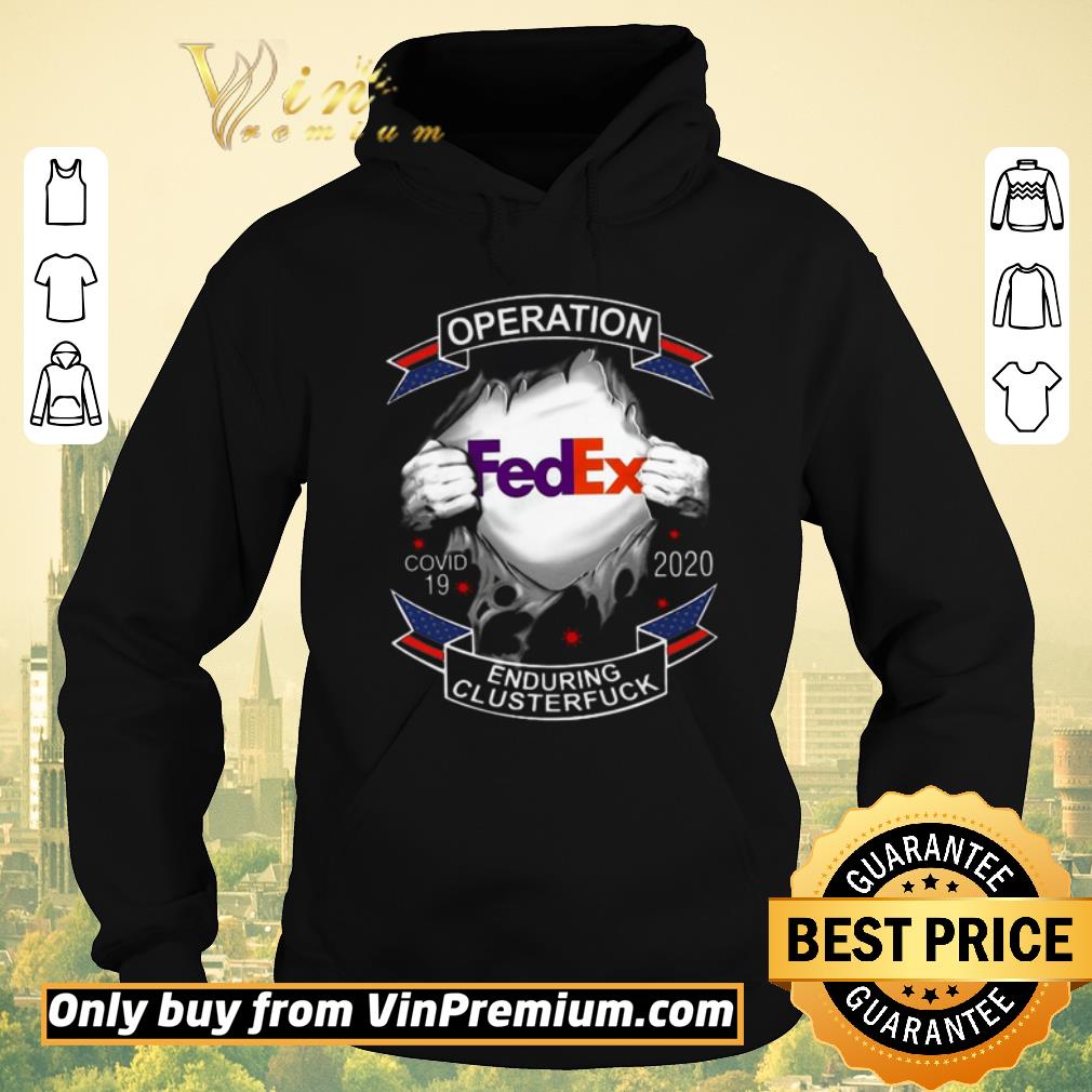 1d41f885 pretty operation fedex covid 19 2020 enduring clusterfuck shirt sweater 4 - Pretty Operation Fedex Covid 19 2020 Enduring Clusterfuck shirt sweater