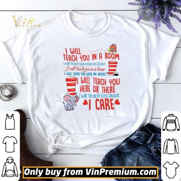 Elephant I Will Teach You In A Room I Will Teach You Now On Zoom shirt sweater