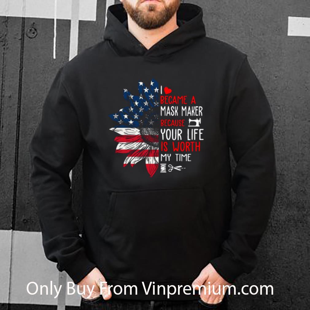 20a6c61d great i became a mask maker because your life version sunflower shirt 4 - Great I Became A Mask Maker Because Your Life Version Sunflower shirt