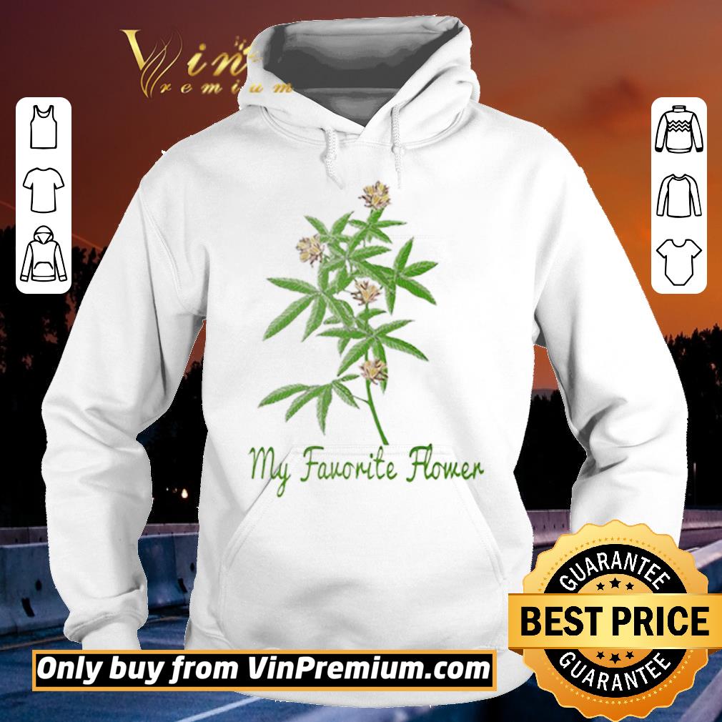 246f33be funny cannabis my favorite flower shirt sweater 4 - Funny Cannabis my favorite flower shirt sweater