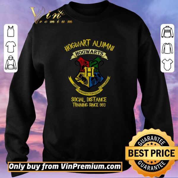Nice Hogwart Alumni Social Distance Training Since 993 shirt sweater