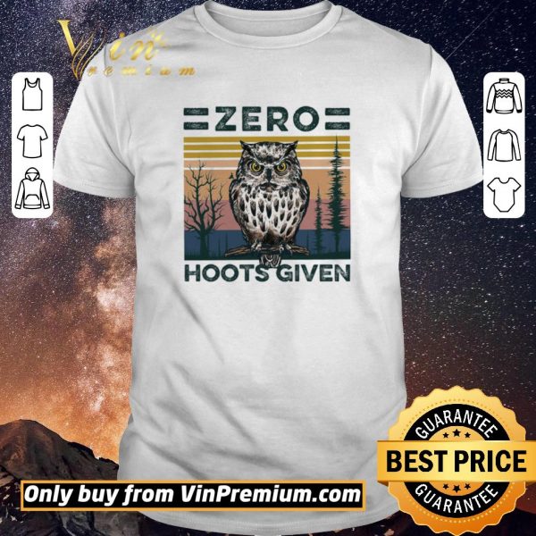 Premium Owl Zero Hoots Given Vintage shirt sweater