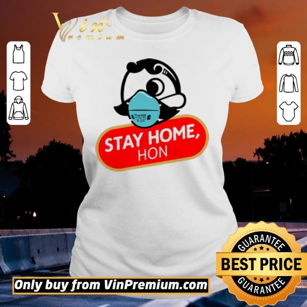 Funny Hon Stay Home shirt sweater
