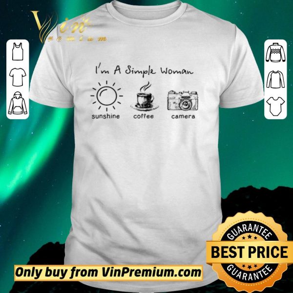 Official I’m A Simple Woman Sunshine Coffee Camera shirt sweater