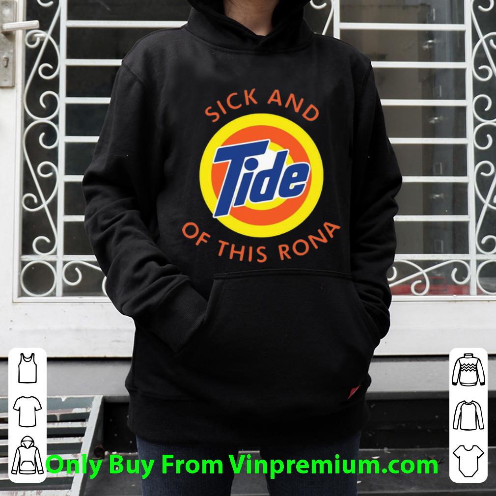 2c4a1403 top sick and tide of this rona shirt 4 - Top Sick And Tide Of This Rona shirt