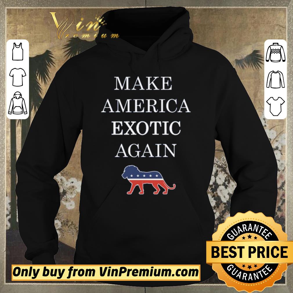 2d33e600 top make america exotic again shirt sweater 4 - Top Make America Exotic Again shirt sweater