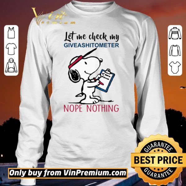 Premium Snoopy Let Me Check My Giveashitometer Nope Nothing shirt sweater