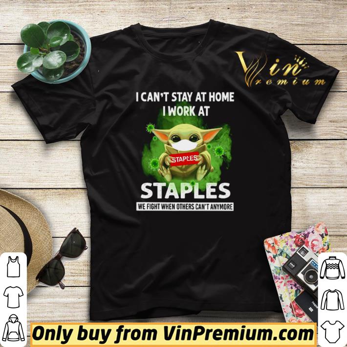 2e09c357 baby yoda i can t stay at home i work at staples we fight when others can t anymore shirt sweater 4 - Baby Yoda I can’t stay at home I work at Staples we fight when others can’t anymore shirt sweater