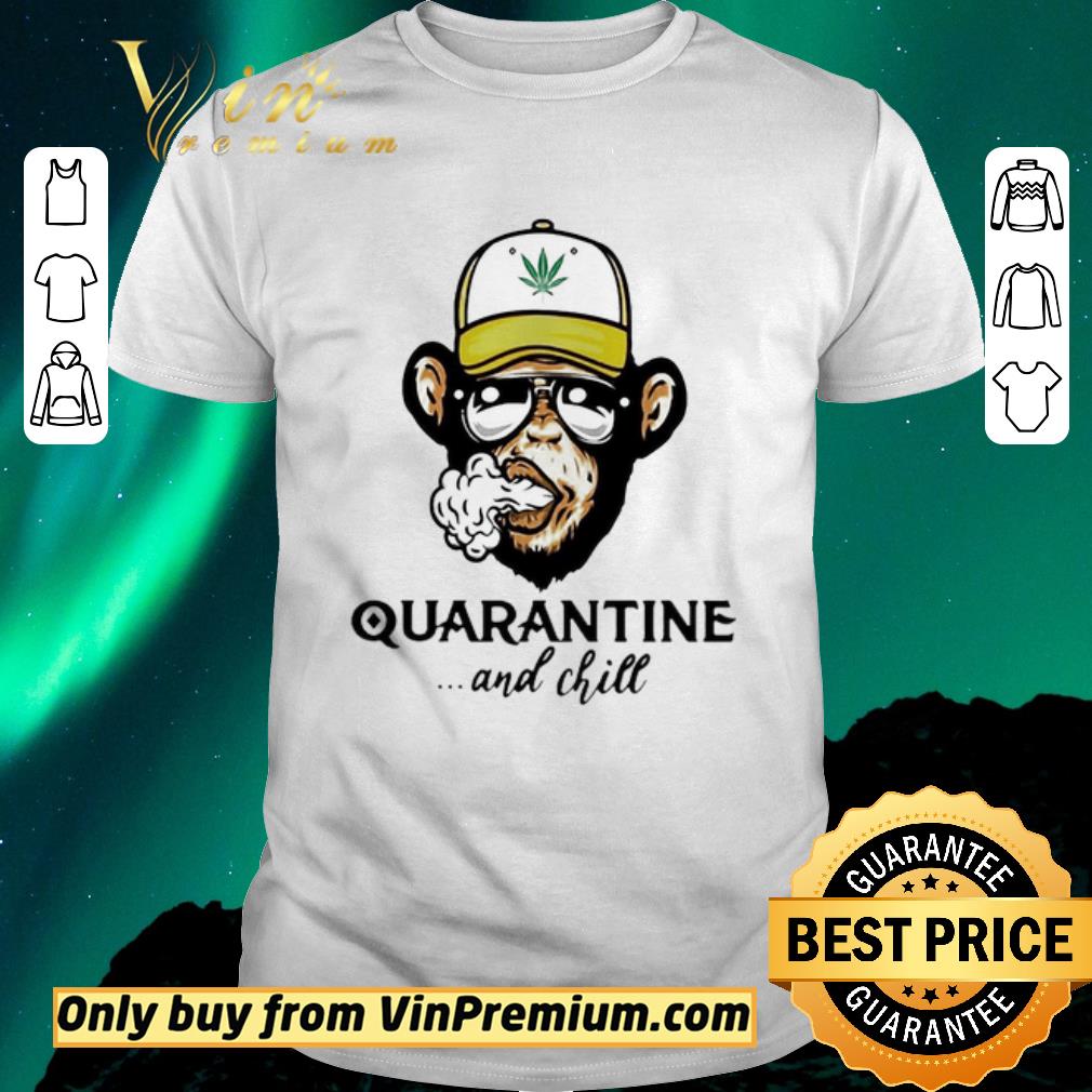 Awesome Monkey smoking weed Cannabis quarantine and chill shirt sweater