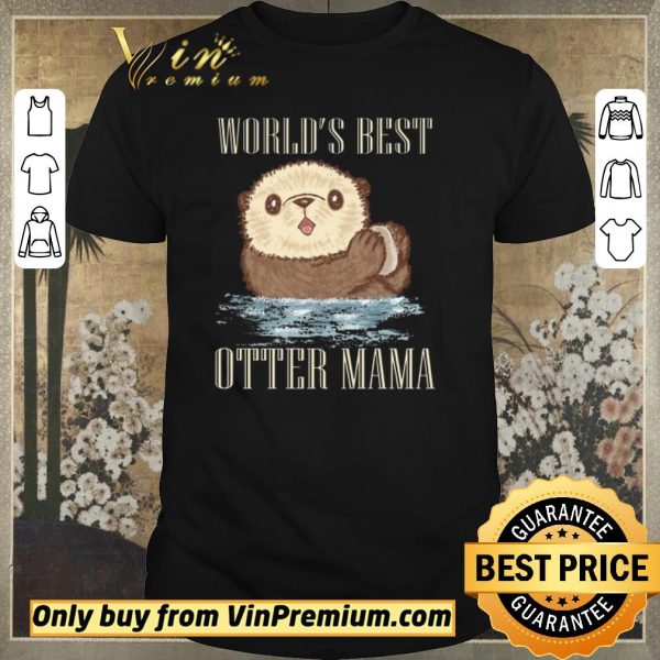 Hot Sea Otter World’s Best Otter Mama shirt sweater