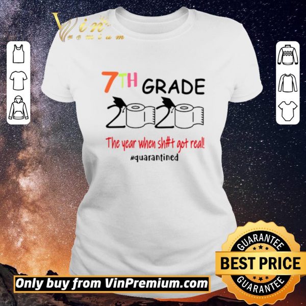 Funny 7th grade 2020 the year when shit got real #quarantined shirt sweater