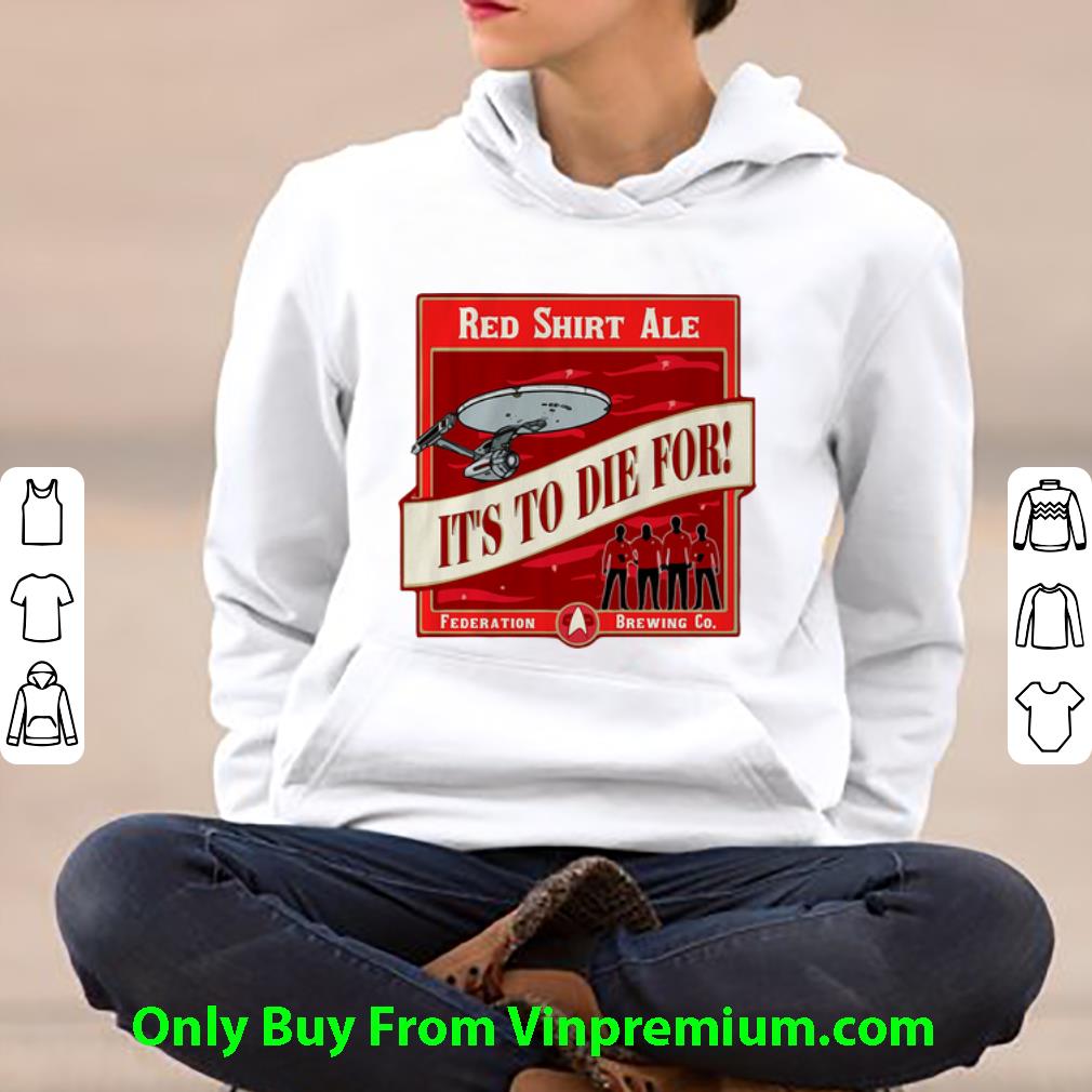 3743484f top red shirt ale it s to die for star trek shirt 4 - Top Red Shirt Ale It’s To Die For Star Trek shirt