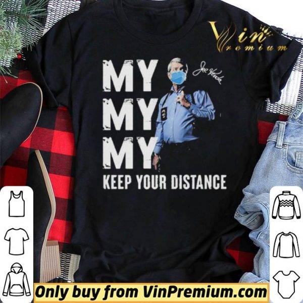 Joe Kenda keep your distance shirt sweater