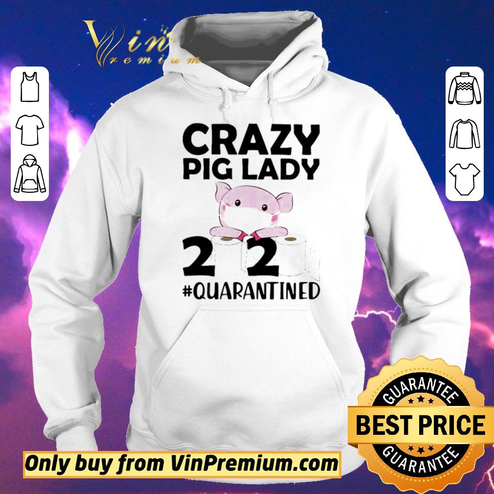 3899c1f7 awesome crazy pig lady 2020 quarantined shirt sweater 4 - Awesome Crazy pig lady 2020 quarantined shirt sweater