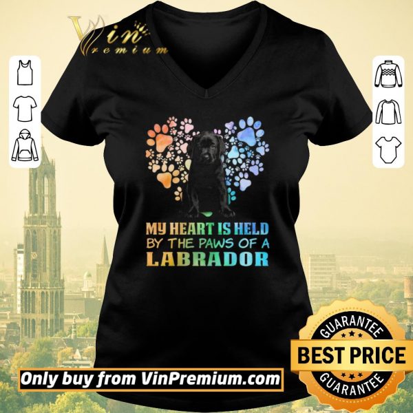 Hot Black Dog My Heart Is Held By The Paws Of A Labrador shirt sweater