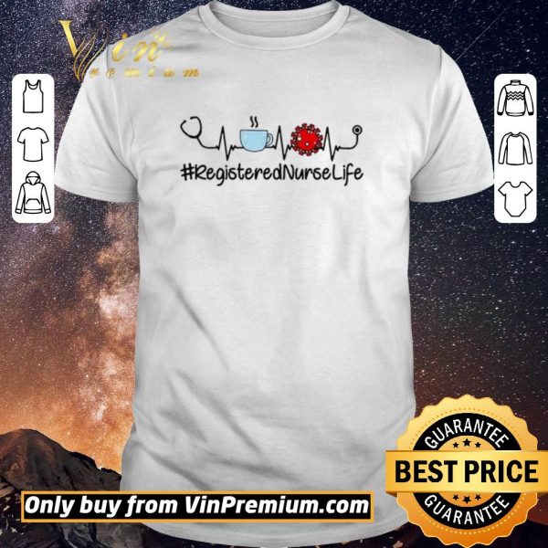 Top Registered Nurse Life Coffee Coronavirus shirt sweater