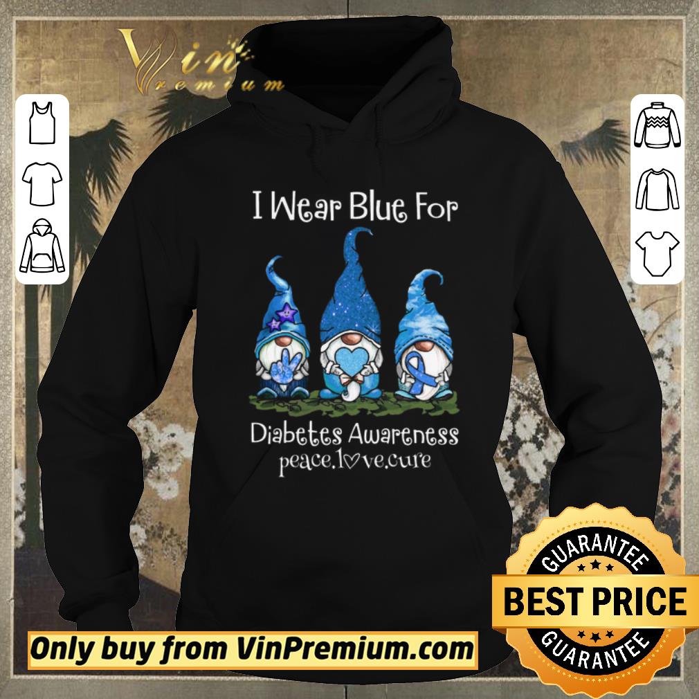 3ec28f57 premium gnomers i wear blue for diabetes awareness peace love cure shirt sweater 4 - Premium Gnomers I Wear Blue For Diabetes Awareness Peace Love Cure shirt sweater