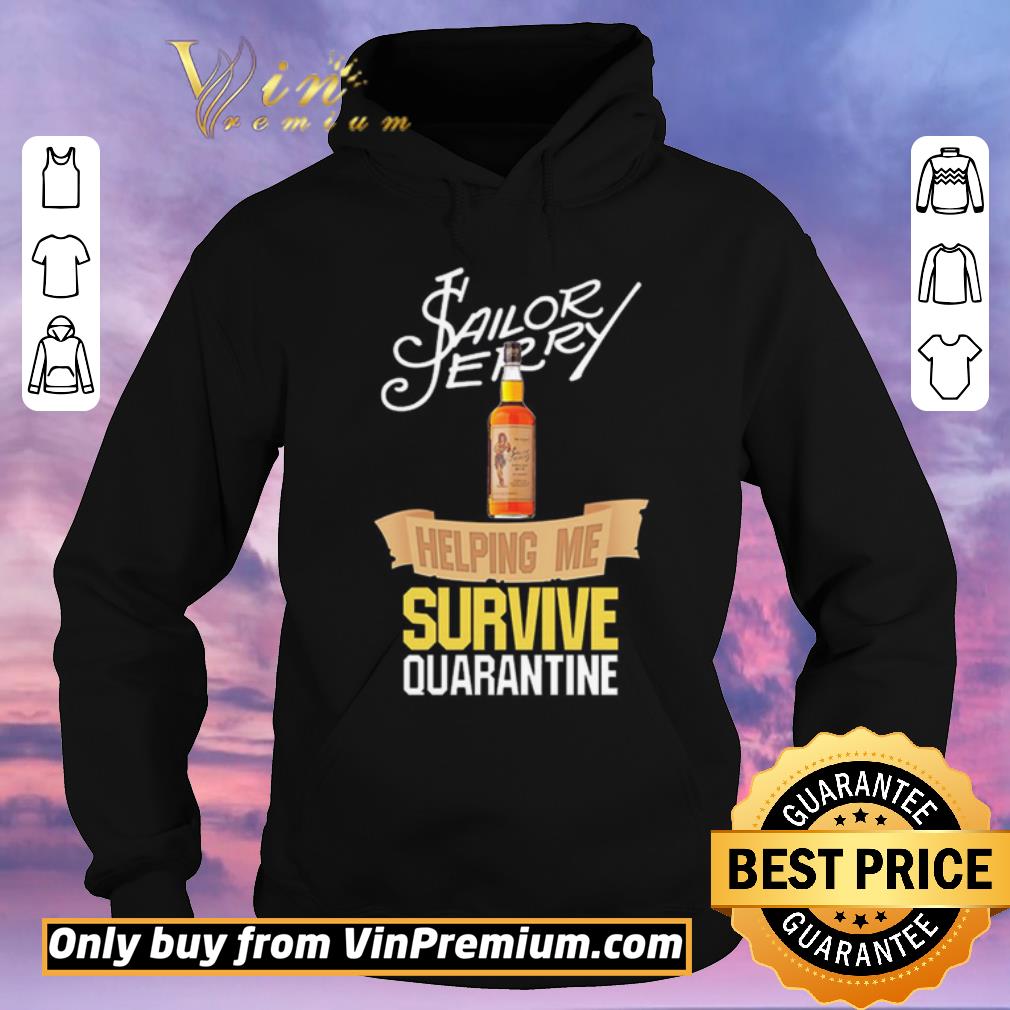 4039b00e funny sailor jerry helping me survive quarantine shirt sweater 4 - Funny Sailor Jerry helping me survive quarantine shirt sweater
