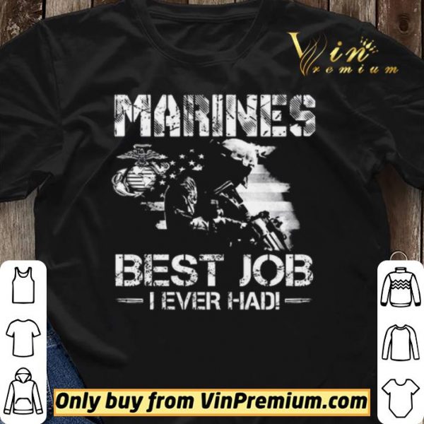 Marines Best Job I Even Had Ega Marines American Flag shirt sweater