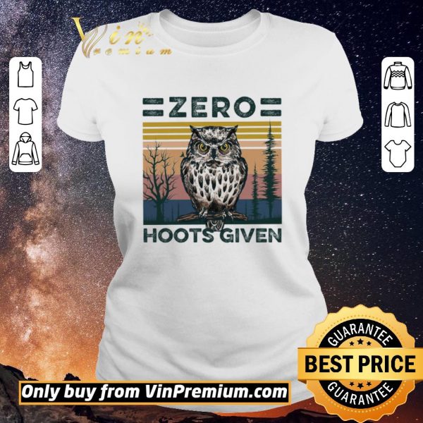 Premium Owl Zero Hoots Given Vintage shirt sweater