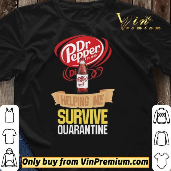 Dr Pepper helping me survive quarantine shirt sweater