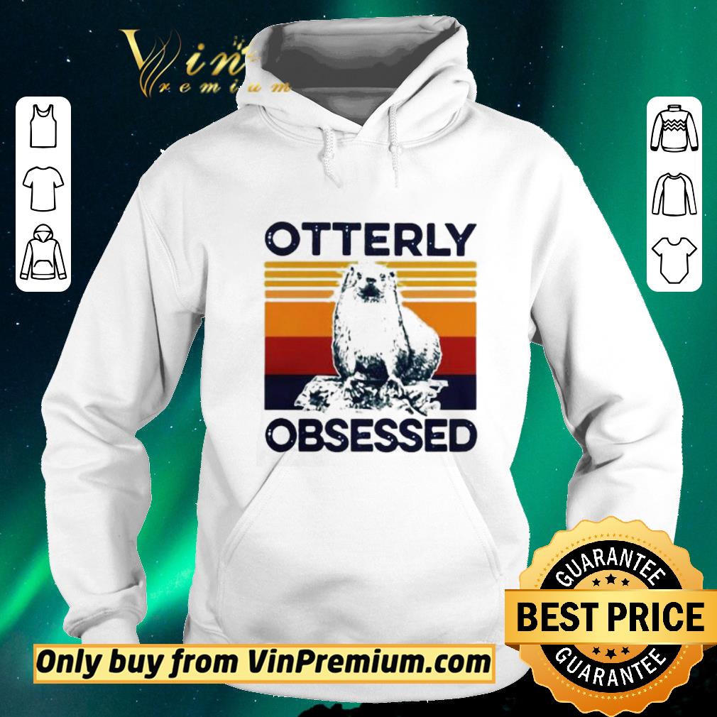 Premium Vintage Otterly Obsessed Special Version shirt sweater 462b8a2a premium vintage otterly obsessed special version shirt sweater 4 - Premium Vintage Otterly Obsessed Special Version shirt sweater