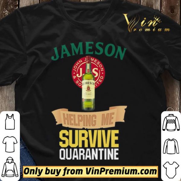 Jameson helping me survive quarantine Covid-19 shirt sweater