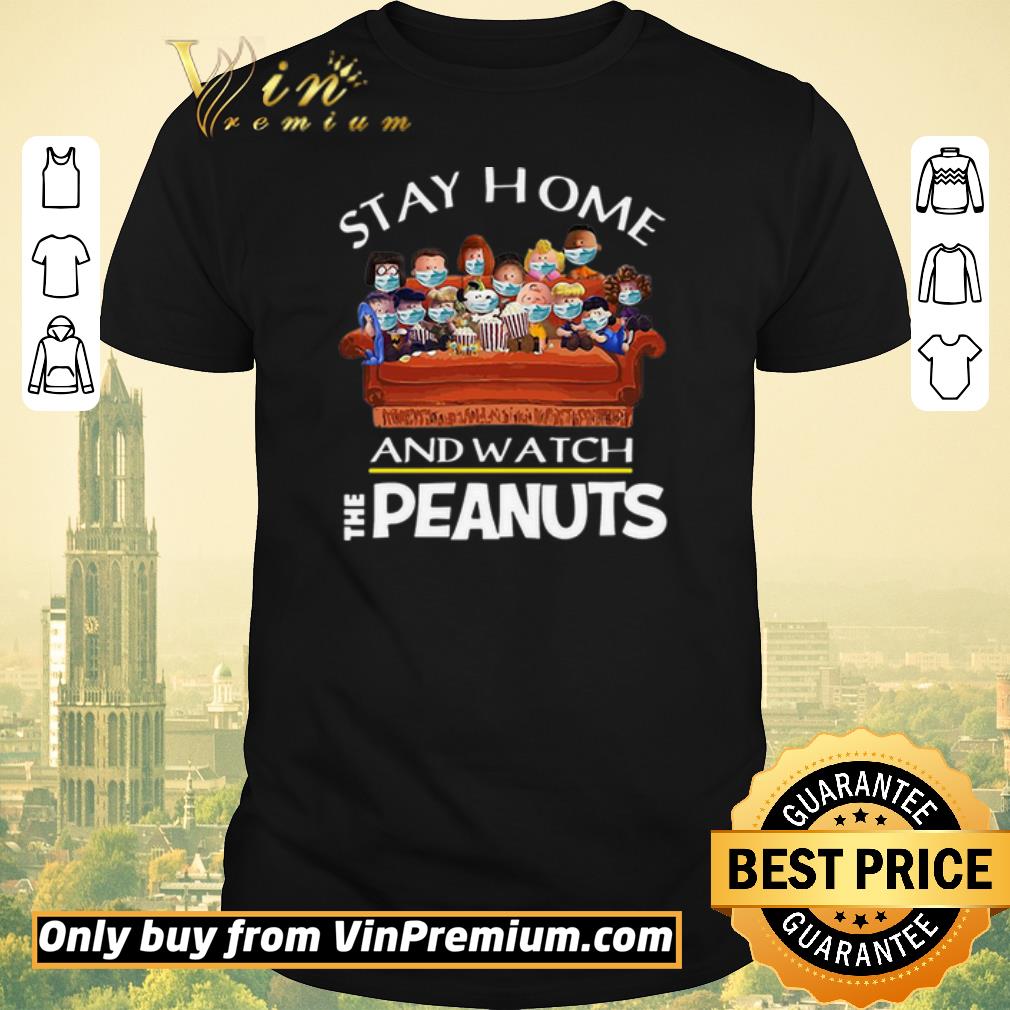 Funny Stay Home And Watch The Peanuts shirt sweater