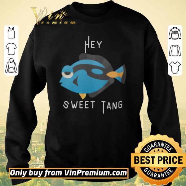 Official Fish Hey Sweet Tang shirt sweater