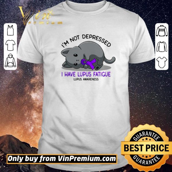 Awesome Cat I’m Not Depressed I Have Lupus Fatigue Lupus Awareness shirt sweater