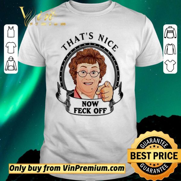 Pretty Mrs. Brown’s Boys that’s nice now feck off shirt sweater