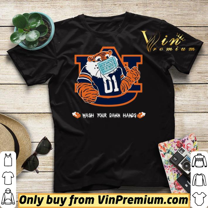 Auburn Tigers wash your damn hands shirt sweater 4b4c170c auburn tigers wash your damn hands shirt sweater 4 - Auburn Tigers wash your damn hands shirt sweater