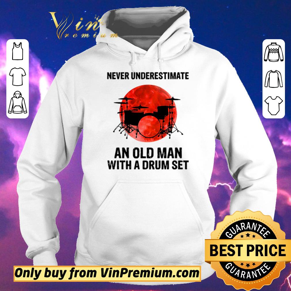 4b77cd7f original never underestimate an old man with a drum set sunset shirt sweater 4 - Original Never underestimate an old man with a drum set sunset shirt sweater