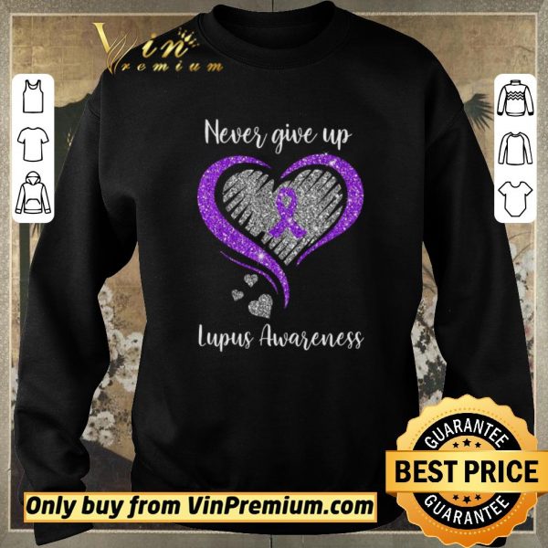 Official Never Give Up Lupus Awareness Heart shirt sweater