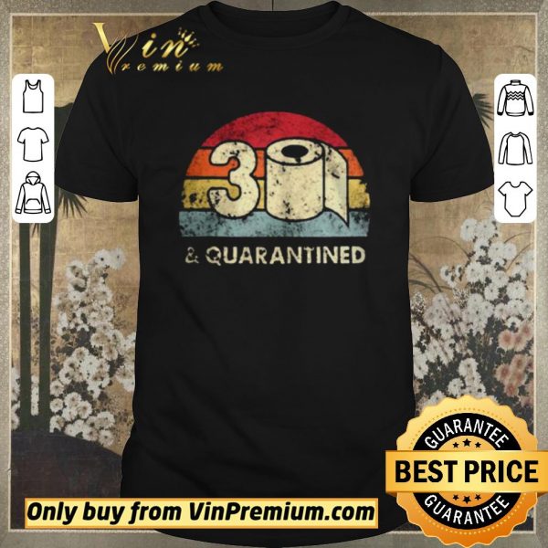 Nice 30th Birthday 30 And Quarantined Quarantine 2020 Quarantine Birthday shirt sweater