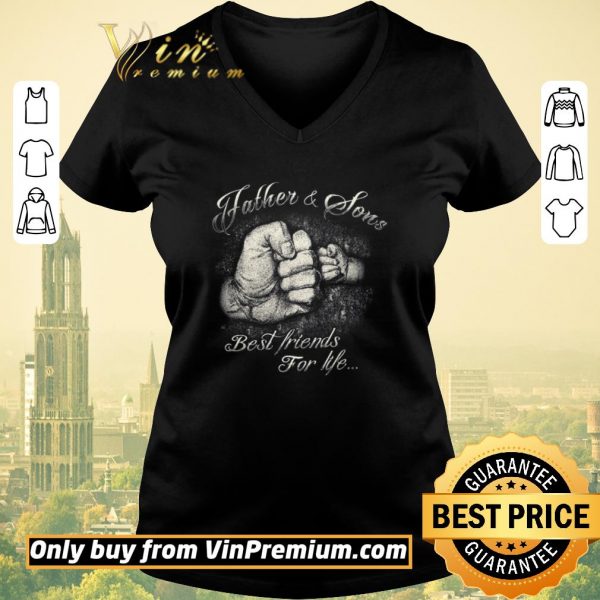 Top Father & Son Best Friends For Life shirt sweater