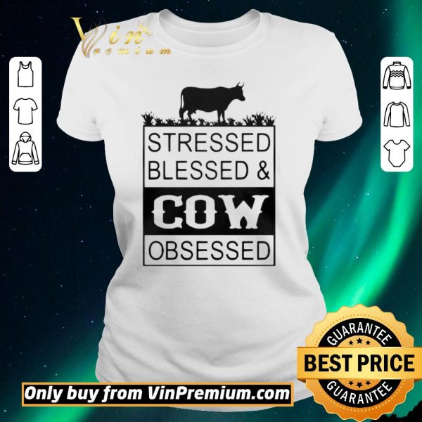 Premium Stressed blessedcow obsessed shirt sweater
