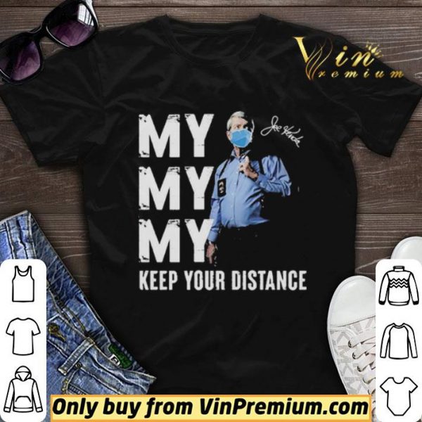 Joe Kenda keep your distance shirt sweater