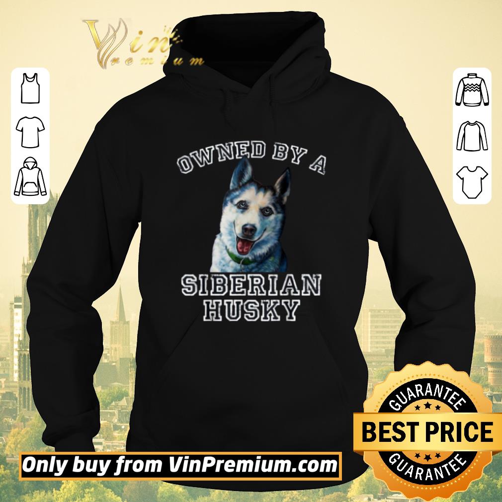 Pretty Owned By A Siberian Husky shirt sweater 58eaabb9 pretty owned by a siberian husky shirt sweater 4 - Pretty Owned By A Siberian Husky shirt sweater
