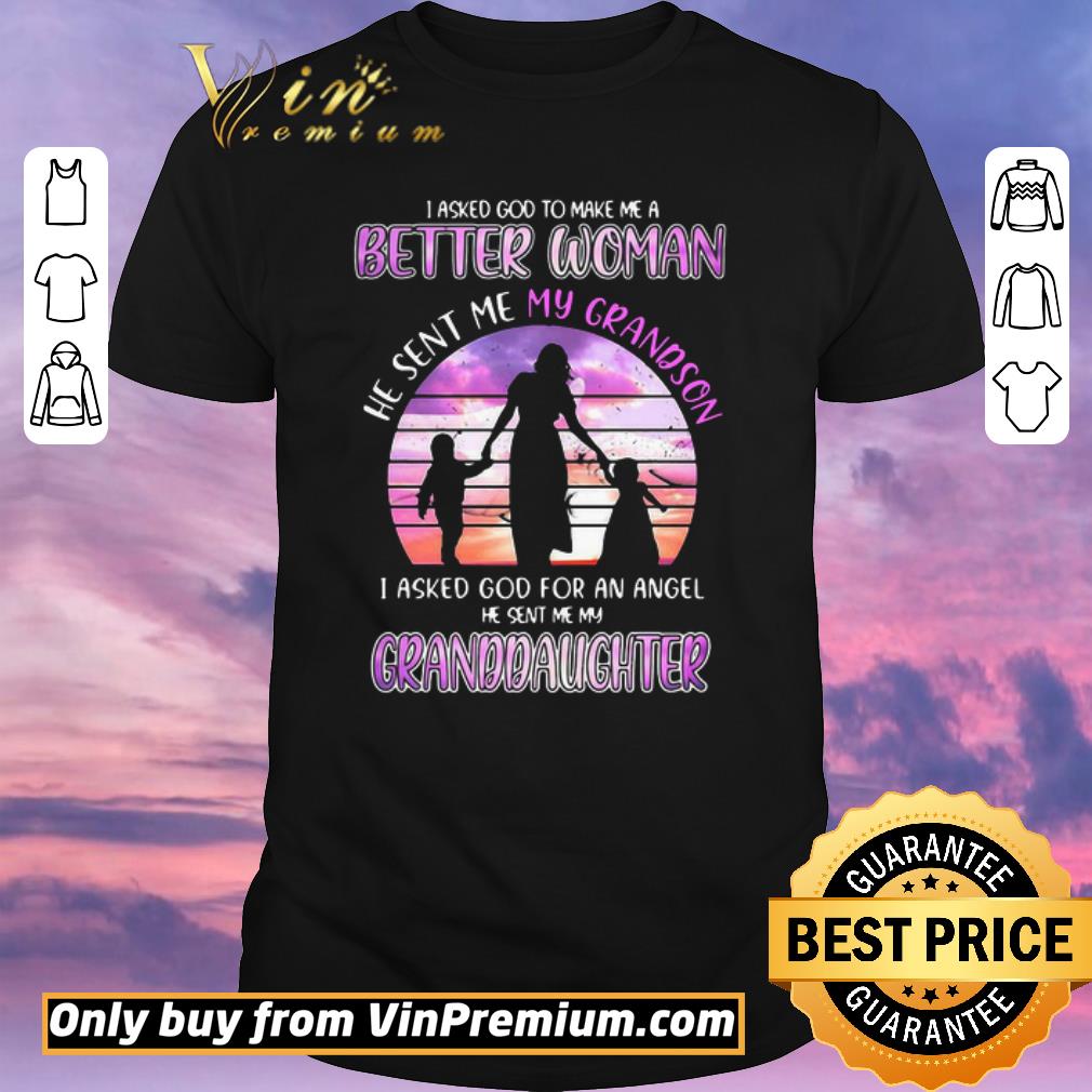 Awesome I Asked God To Make Me A Better Woman He Sent Me My Grandson I Asked God For An Angle He Sent Me My shirt sweater
