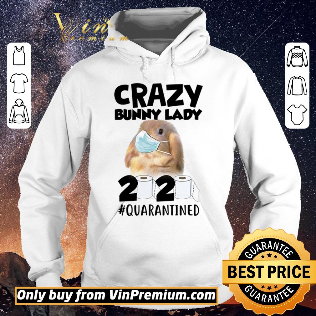 5cb53ac3 official crazy bunny lady 2020 quarantined covid 19 shirt sweater 4 - Official Crazy bunny lady 2020 #quarantined covid 19 shirt sweater
