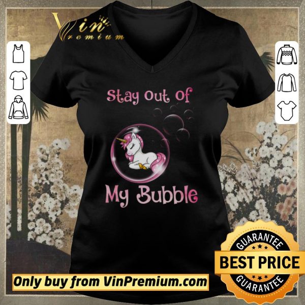 Top Unicorn Stay Out Of My Bubble shirt sweater