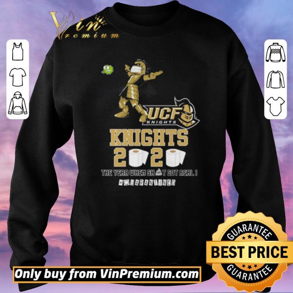 Top UCF Knights 2020 the year when shit got real #quarantined shirt sweater