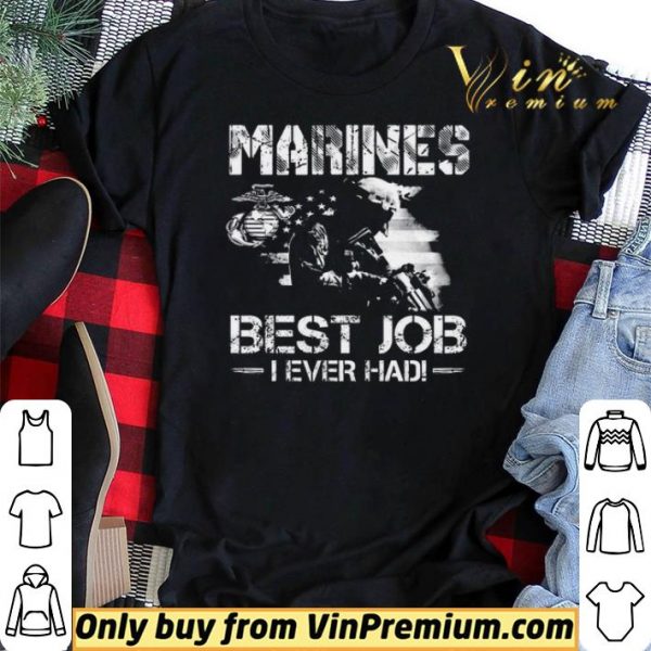 Marines Best Job I Even Had Ega Marines American Flag shirt sweater