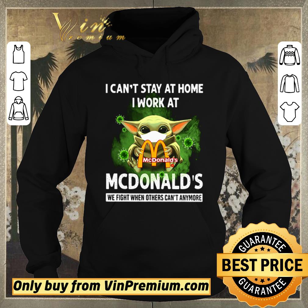 62479e5d nice baby yoda i can t stay at home i work at mcdonald s covid 19 shirt sweater 4 - Nice Baby Yoda I can’t stay at home I work at McDonald’s Covid 19 shirt sweater